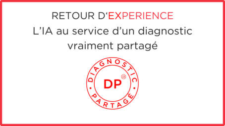 L’IA au service d’un diagnostic réellement partagé